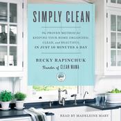 Simply Clean by  Becky Rapinchuk audiobook