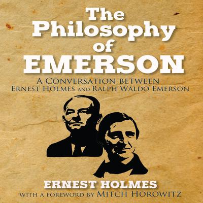 The Philosophy Emerson by Ernest Holmes audiobook