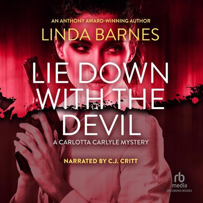 Lie Down with the Devil by Linda Barnes audiobook