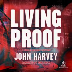 Living Proof by John  Harvey audiobook