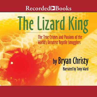 The Lizard King by Bryan Christy audiobook