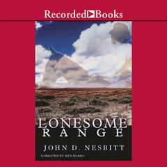 Lonesome Range by John Nesbitt audiobook