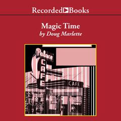 Magic Time by Doug Marlette audiobook