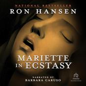 Mariette in Ecstasy by  Ron Hansen audiobook