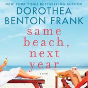 Same Beach, Next Year by  Dorothea Benton Frank audiobook