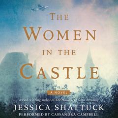 The Women in the Castle by Jessica Shattuck audiobook