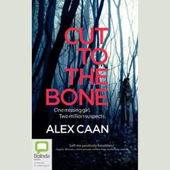 Cut to the Bone by Alex Caan audiobook