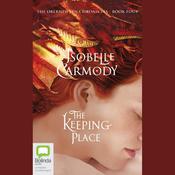 The Keeping Place by  Isobelle Carmody audiobook