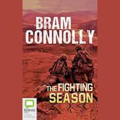 The Fighting Season by  Bram Connolly audiobook