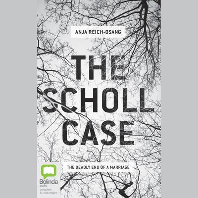 The Scholl Case by Anja Reich-Osang audiobook