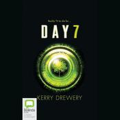 Day 7 by  Kerry Drewery audiobook