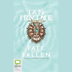 The Fate of the Fallen by Ian Irvine audiobook