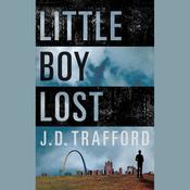 Little Boy Lost by  J. D. Trafford audiobook