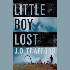 Little Boy Lost by J. D. Trafford audiobook