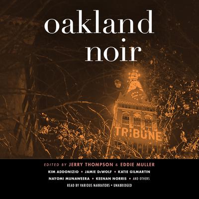 Oakland Noir by Jerry Thompson audiobook
