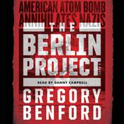 The Berlin Project by  Gregory Benford audiobook