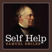 Self Help by  Samuel Smiles audiobook