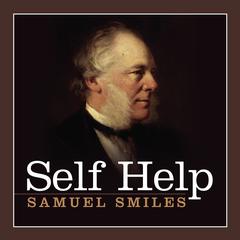 Self Help by Samuel Smiles audiobook