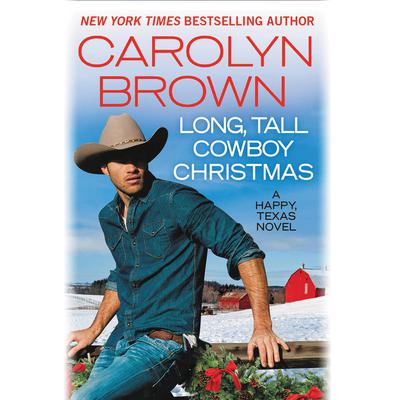 Long, Tall Cowboy Christmas by Carolyn Brown audiobook
