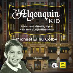 The Algonquin Kid by Michael Elihu Colby audiobook