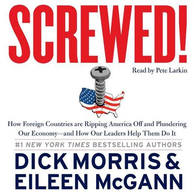 Screwed! by Dick Morris audiobook
