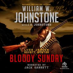 Bloody Sunday by William W. Johnstone audiobook