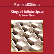 Kings of Infinite Space by  James Hynes audiobook
