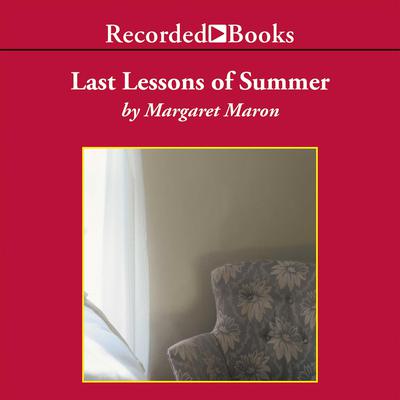 Last Lessons of Summer by Margaret Maron audiobook
