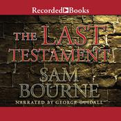 The Last Testament by  Sam Bourne audiobook