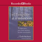 El lenguaje de la intuicion (The Language of Intuition) by  Saráh Bachaou audiobook
