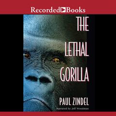 The Lethal Gorilla by Paul Zindel audiobook