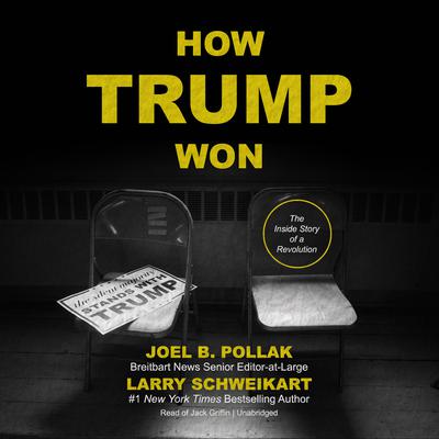 How Trump Won by Joel B. Pollak audiobook