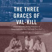 The Three Graces of Val-Kill by  Emily Herring Wilson audiobook
