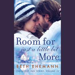 Room for Just a Little Bit More by Beth Ehemann audiobook