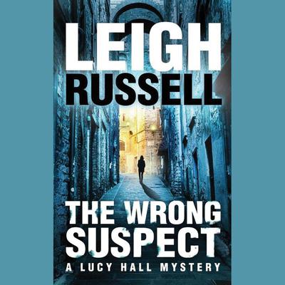 The Wrong Suspect by Leigh Russell audiobook