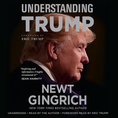 Understanding Trump by Newt Gingrich audiobook