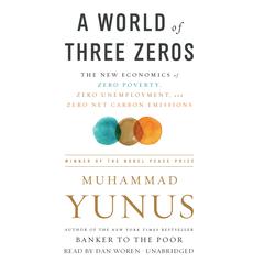 A World of Three Zeros by Muhammad Yunus audiobook