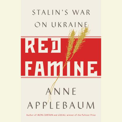 Red Famine by Anne Applebaum audiobook