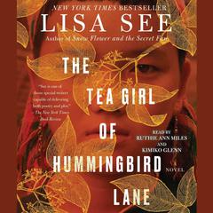 The Tea Girl of Hummingbird Lane by Lisa See audiobook