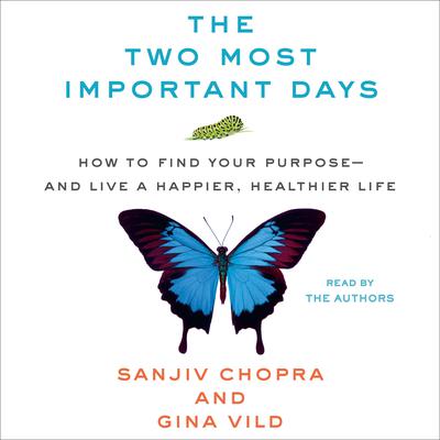 The Two Most Important Days by Sanjiv Chopra audiobook