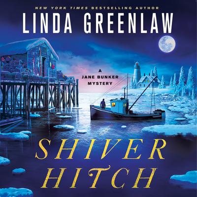 Shiver Hitch by Linda Greenlaw audiobook