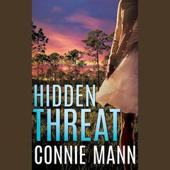 Hidden Threat by Connie Mann audiobook