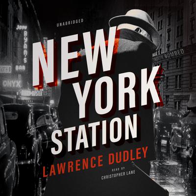 New York Station by Lawrence Dudley audiobook