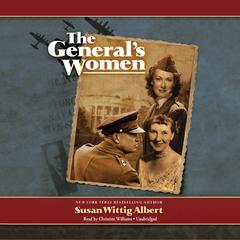 The General’s Women by Susan Wittig Albert audiobook