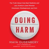 Doing Harm by  Maya Dusenbery audiobook