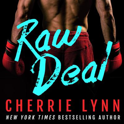 Raw Deal by Cherrie Lynn audiobook