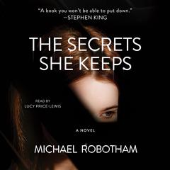The Secrets She Keeps by Michael Robotham audiobook