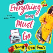 Everything Must Go by  Jenny Fran Davis audiobook