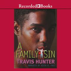 A Family Sin by Travis Hunter audiobook