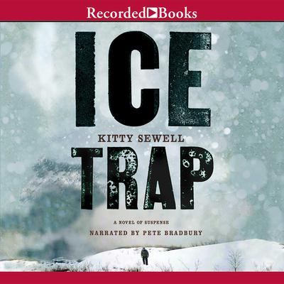 Ice Trap by Kitty Sewell audiobook